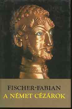 Fischer Fabian - A n�met c�z�rok