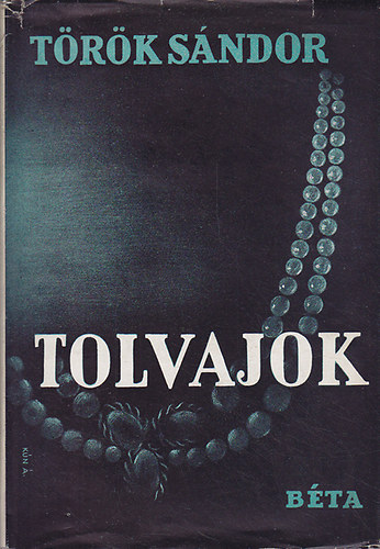 Trk Sndor - Tolvajok