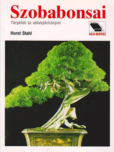 Horst Stahl - Szobabonsai - T�rpef�k az ablakp�rk�nyon