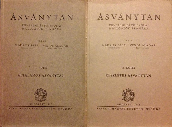 �sv�nytan I-II. egyetemi �s f�iskolai hallgat�k sz�m�ra (I. �ltal�nos �sv�nytan, II. R�szletes �sv�nytan)