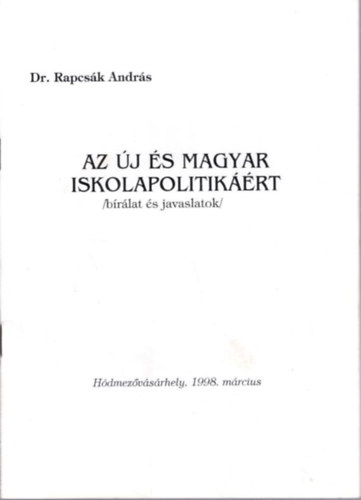 Az j s magyar iskolapolitikrt (brlat s javaslatok)