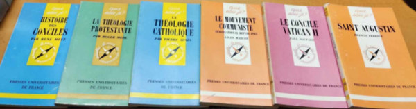 6 db Que sais-je?: Histoire des Conciles (1149); La Thologie Protestante (1230);La Thologie Catholique (1269); Le Mouvement Communiste (1818); Le Concile Vatican II (2066); Saint Augustin (2468)