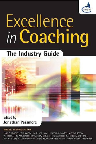 Jonathan Passmore - Excellence in Coaching: The Industry Guide