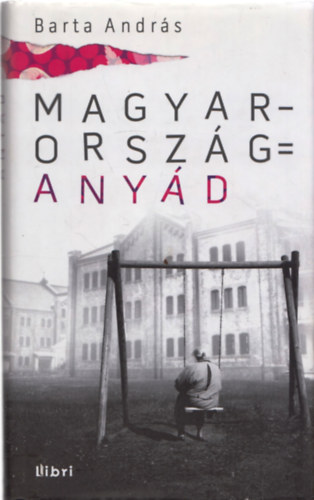 Magyarorsz�g = any�d
