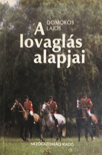 A lovagl�s alapjai