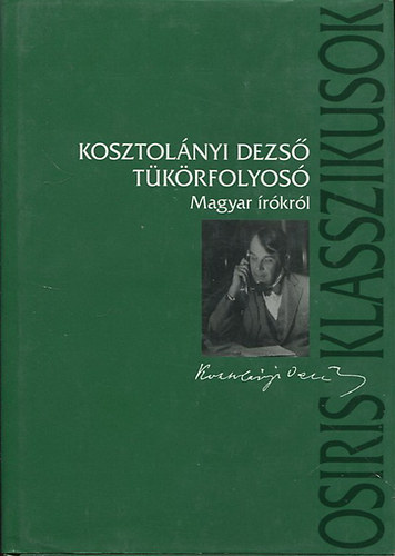 Kosztolnyi Dezs - Tkrfolyos - Magyar rkrl