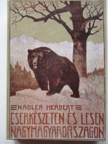 Cserk�szeten �s lesen Nagymagyarorsz�gon