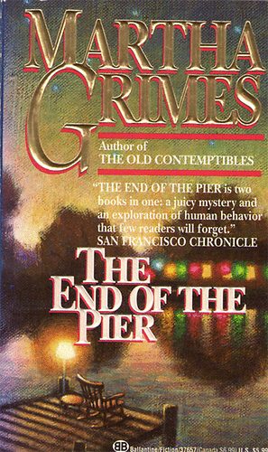 Martha Grimes - The end of the pier