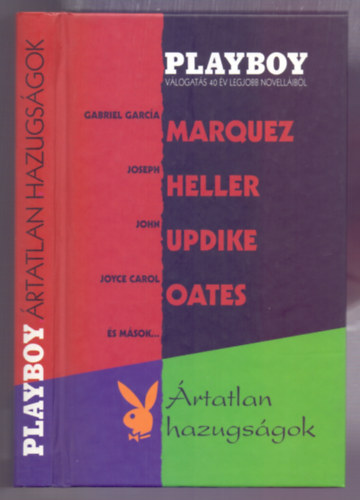 Heller, Updike, Oates, ...s msok Marquez - rtatlan hazugsgok (Playboy-vlogats 40 v legjobb novellibl)