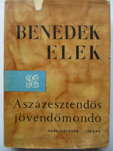 A szzesztends jvendmond (Elbeszlsek, cikkek)