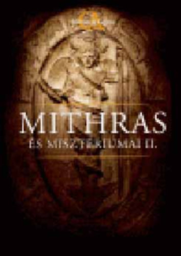 Mithras �s miszt�riumai II.