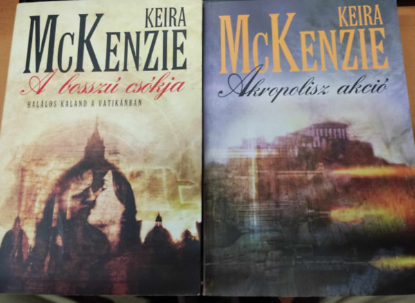 Keira McKenzie - 2 db McKenzie: A bossz cskja: Hallos kaland a Vatiknban + Akropolisz akci
