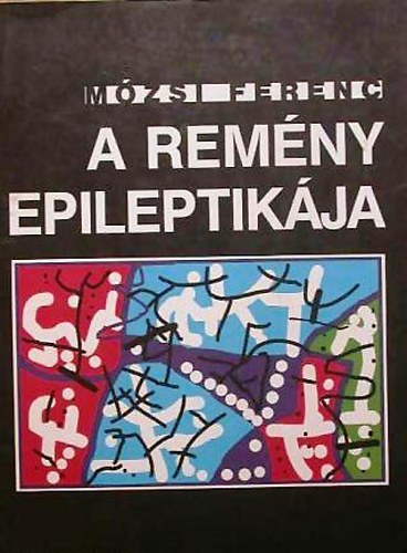 Mzsi Ferenc - A remny epileptikja