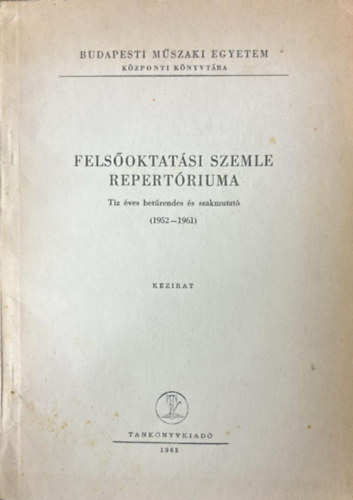 Fels�oktat�si szemle repert�riuma 1952-1961