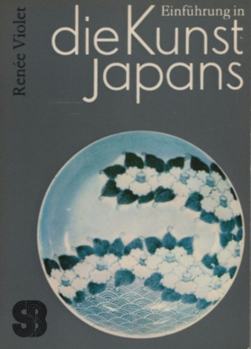 Ren�e Violet - Einf�hrung in die Kunst Japans