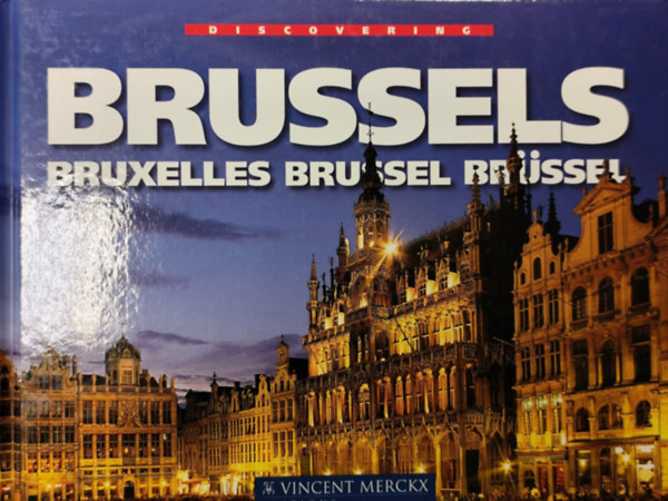 Discovering Brussels/Bruxelles/Brussel/Br�ssel