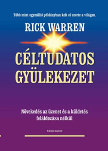 Rick Warren - Cltudatos gylekezet