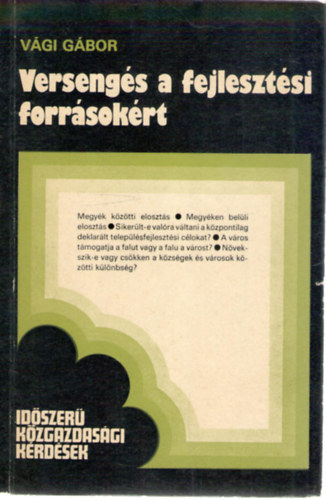 Vgi Gbor - Versengs a fejlesztsi forrsokrt. Terleti eloszts - trsadalmi egyenltlensgek.