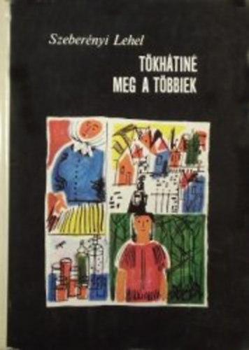 Szeber�nyi Lehel - T�kh�tin� meg a t�bbiek