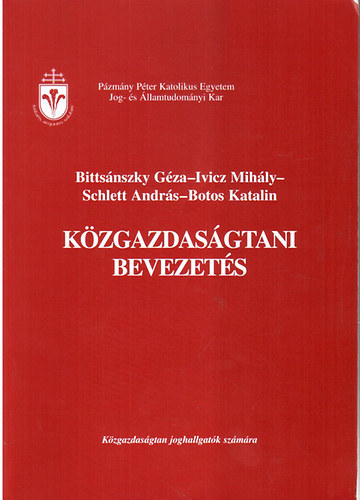 Bittsánszky Géza - Közgazdaságtani bevezetés