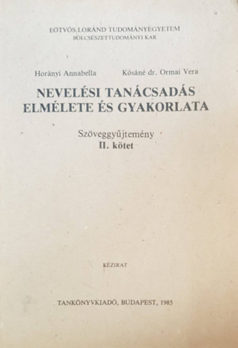 Ksn dr. Ormai Vera Hornyi Annabella - Nevelsi tancsads elmlete s gyakorlata - Szveggyjtemny II. ktet