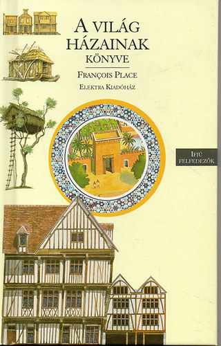 Francois Place - A vilg hzainak knyve