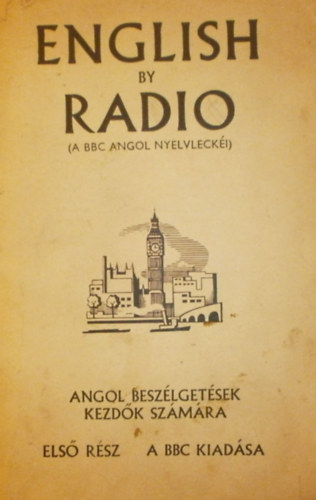 English by Radio I. rsz (A BBC angol nyelvlecki)