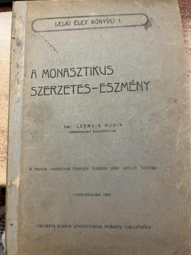 A monasztikus szerzetes-eszmny    (Lelki let Knyvei 1.)