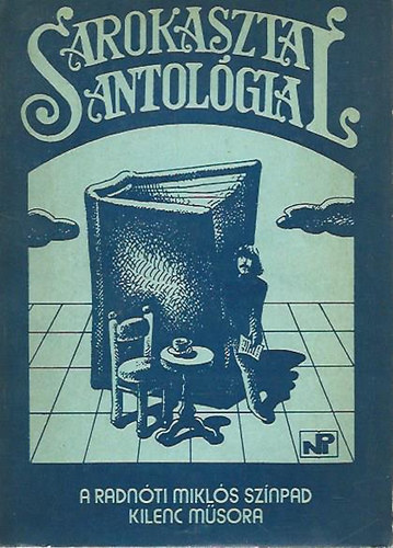 Sarokasztal-antol�gia (A Radn�ti Mikl�s Sz�npad kilenc m�sora)