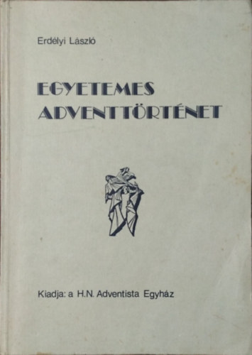 Egyetemes adventtrtnet - Vzlat
