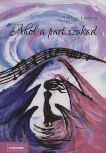 Szil�gyi Hel�ne - Ahol a part szakad