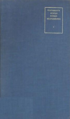 Vrsmarty Mihly sszes kltemnyei I.