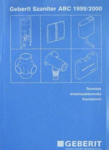 Geberit Szaniter ABC 1999/2000 Termkek Alkalmazstechnika Szerszmok