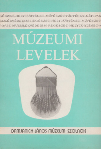 M�zeumi  levelek 45-46. sz�m - A Tiszazug f�ldm�vel�se I.