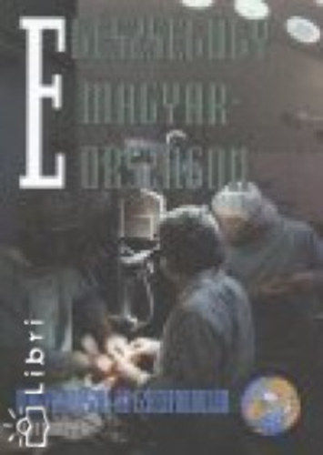 Glatz Ferenc   (szerk.) - Eg�szs�g�gy Magyarorsz�gon