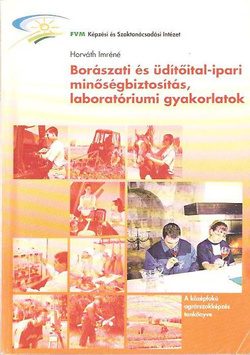 borszati s dtital-ipari minsgbiztosts, laboratriumi gyakorlatok