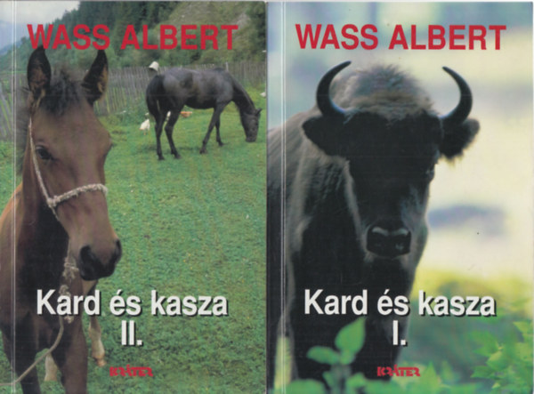 Kard �s kasza I-II. k�tet