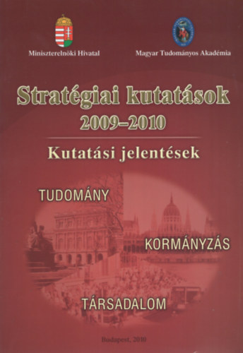 Stratgiai kutatsok 2009-2010. Kutatsi jelentsek