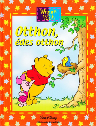 Micimack - Otthon, des otthon