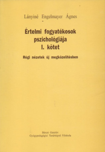 Lnyin Engelmayer gnes - rtelmi fogyatkosok pszicholgija I. ktet