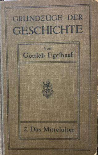 Grrundz�ge der Geschichte: 2. Das Mitteralter