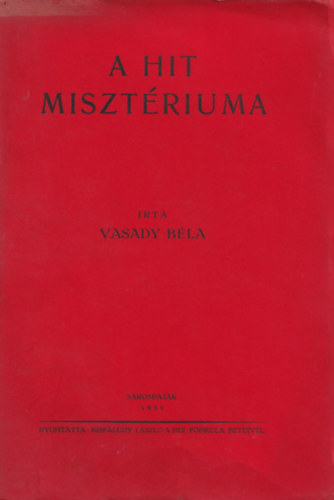 Dr. Vasady Bla - A hit misztriuma