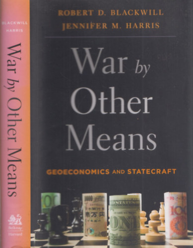 War by Other Means (Geoeconomics and Statecraft)