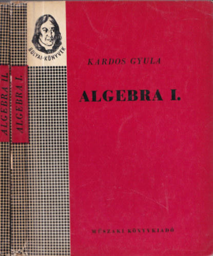 Algebra I.-II. (Bolyai knyvek)