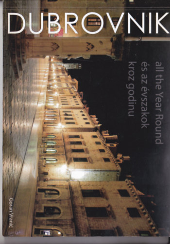 Dubrovnik és az évszakok. (Horvát-magyar-angol nyelvű fotóalbum)