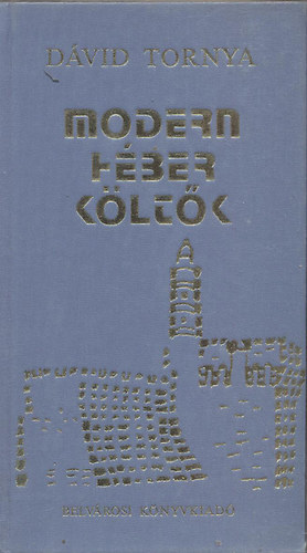Tornya D�vid - Modern h�ber k�lt�k