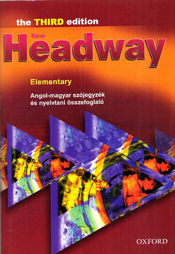 New Headway Elementary (the THIRD edition) - Angol-magyar sz�jegyz�k �s nyelvtani �sszefoglal�