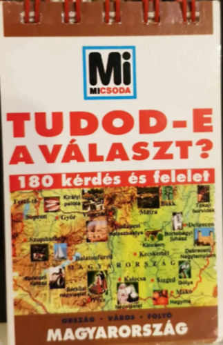 Ismeretlen Szerz - Tudod-e a vlaszt? - Magyarorszg (Mi Micsoda)