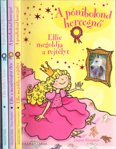 A pnibolond hercegn knyvek (3db.): Ellie megoldja a rejtlyt + Ellie a mentcsapat ln + Ellie titkos terve