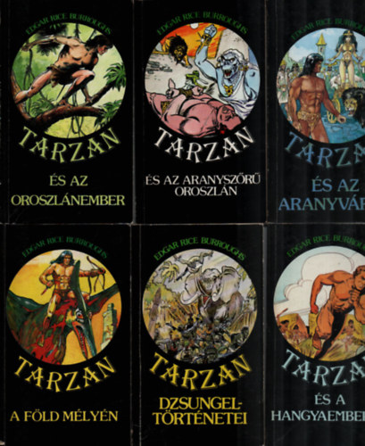 6 db Tarzan: Tarzan dzsungeltrtnetei, Tarzan a fld mlyn, Tarzan s az arnyvros, Tarzan s az aranyszr oroszln, Tarzan s az oroszlnember, Tarzan s a hangyaemberek.